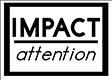 Impact Over Attention